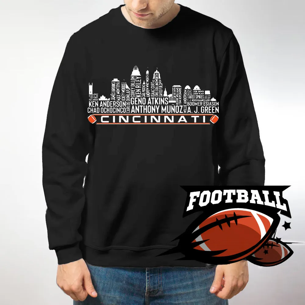 Cincinnati Football Team All Time Legends Name Tee Hoodie Sweatshirt Cincinnati City Skyline Tee Football Fans Gift