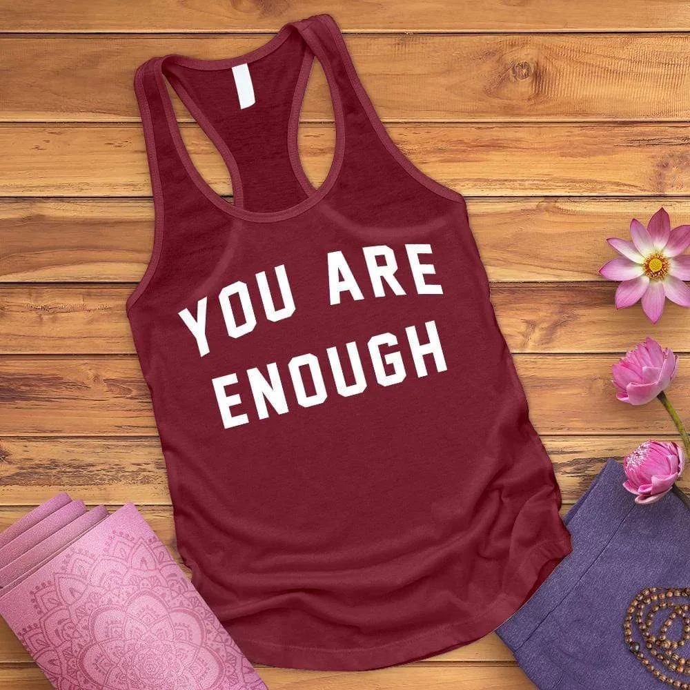 You Are Enough Tank Top