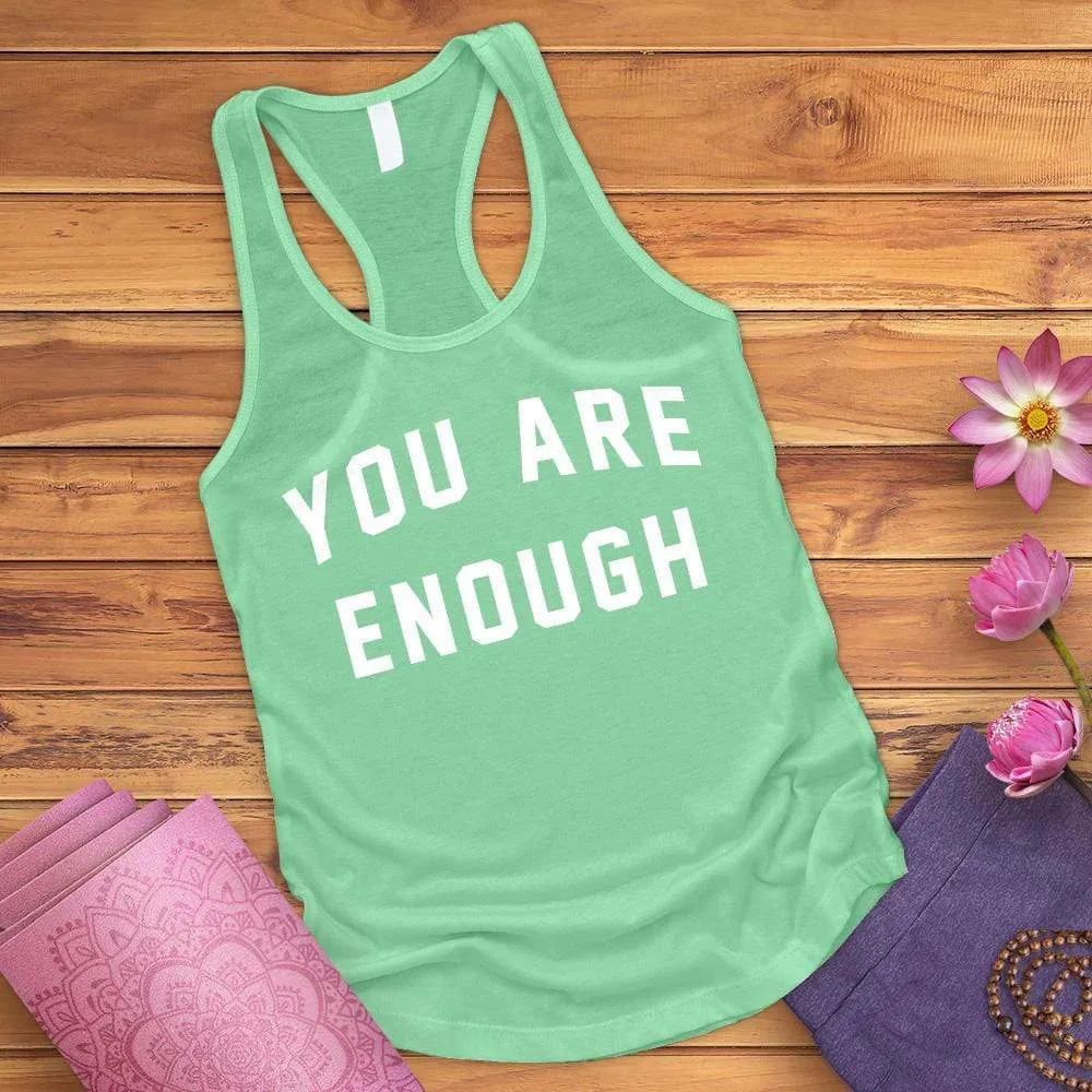 You Are Enough Tank Top