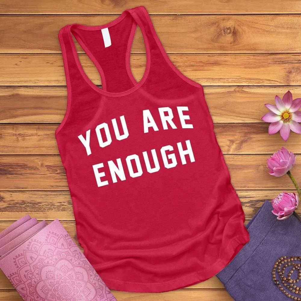 You Are Enough Tank Top