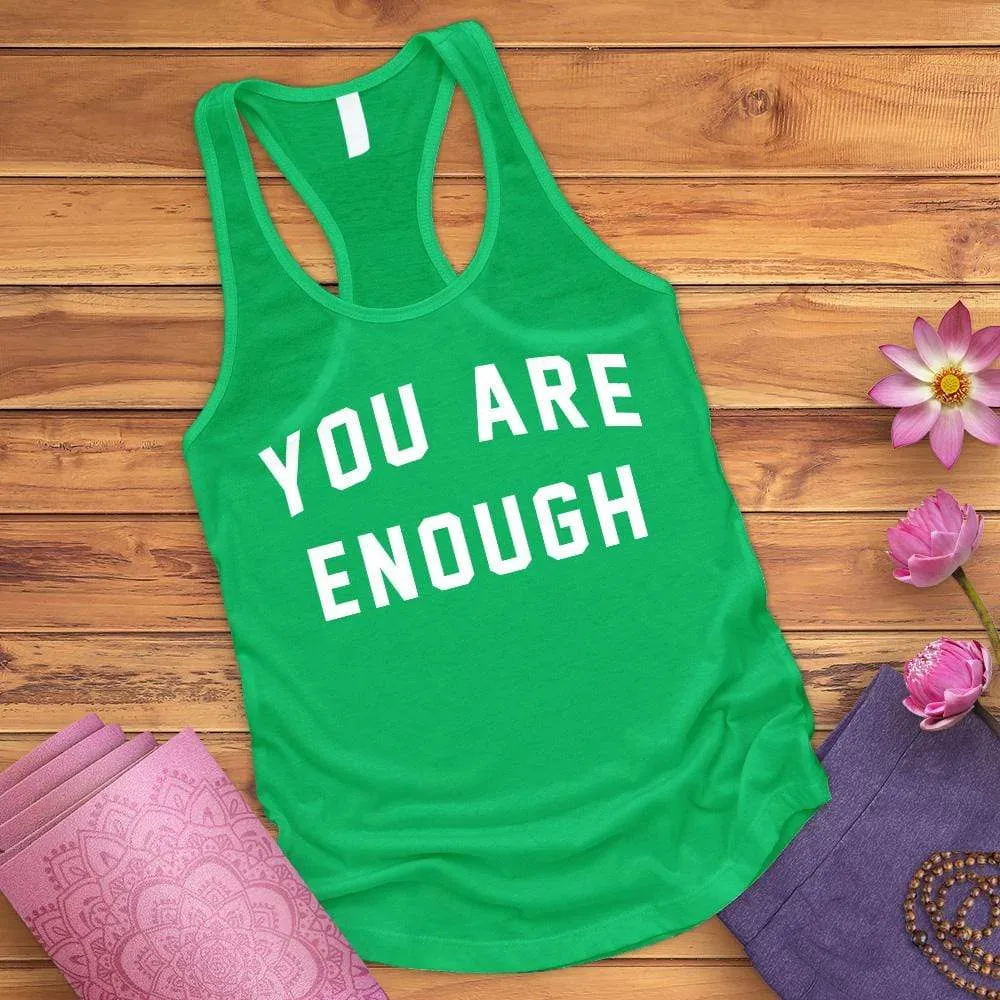 You Are Enough Tank Top