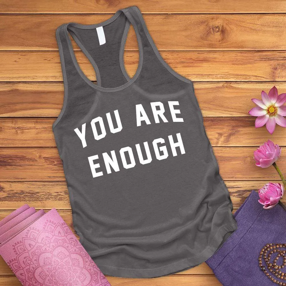 You Are Enough Tank Top